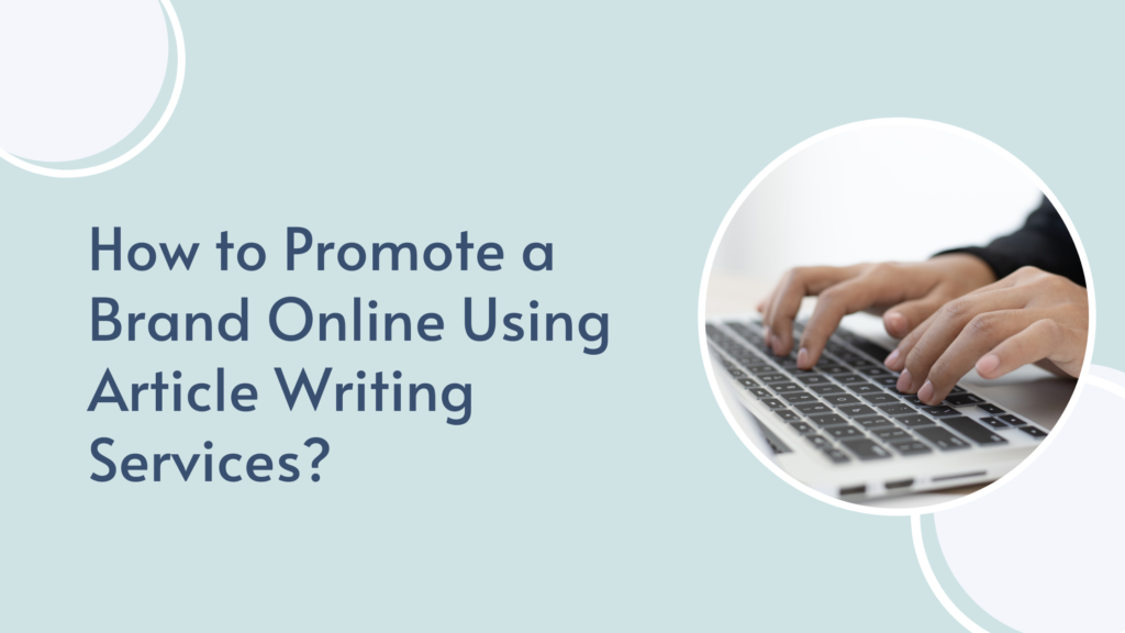 how to promote a brand online using article writing services